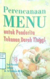 PERENCANAAN MENU UNTUK PENDERITA TEKANAN DARAH TINGGI