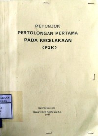 PETUNJUK PERTOLONGAN PERTAMA PADA KECELAKAAN (P3K)