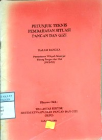 PETUNJUK TEKNIS PEMBAHASAN SITUASI PANGAN DAN GIZI