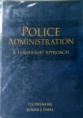 POLICE ADMINISTRATION : A Leadership Approach