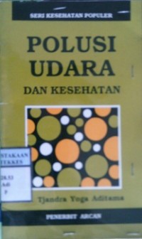 POLUSI UDARA DAN KESEHATAN