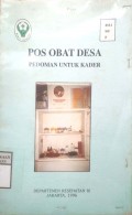 POS OBAT DESA : Pedoman Untuk Kader