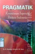 PRAGMATIK : Kesantunan Imperatif Bahasa Indonesia