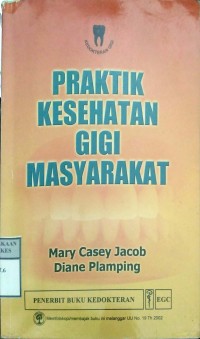 PRAKTIK KESEHATAN GIGI MASYARAKAT