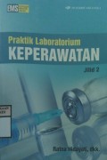 PRAKTIK LABORATORIUM KEPERAWATAN  JILID 2