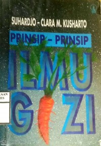 PRINSIP-PRINSIP ILMU GIZI