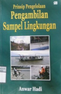 PRINSIP PENGELOLAAN PENGAMBILAN SAMPEL LINGKUNGAN