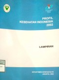 PROFIL KESEHATAN INDONESIA 2002   LAMPIRAN