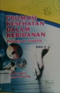 PROMOSI KESEHATAN DALAM KEBIDANAN : Prinsip & Praktik