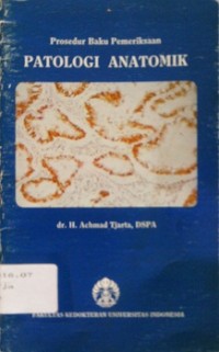PROSEDUR BAKU PEMERIKSAAN PATOLOGI ANATOMIK