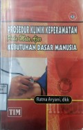 PROSEDUR KLINIK KEPERAWATAN PADA MATA AJAR KEBUTUHAN DASAR MANUSIA