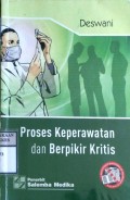 PROSES KEPERAWATAN DAN BERPIKIR KRITIS