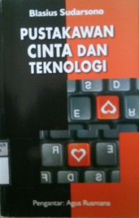 PUSTAKAWAN CINTA DAN TEKNOLOGI