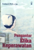 PENGANTAR ETIKA KEPERAWATAN