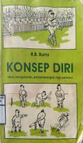 KONSEP DIRI : Teori, Pengukuran, Perkembangan dan perilaku