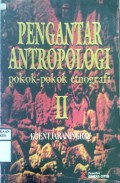 PENGANTAR ANTROPOLOGI : Pokok - Pokok etnografi II