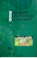 BIOSCIENCE, BIOTECHNOLOGY & BIOCHEMISTRY : Publication of the japan for Bioscience, Biotechnology, and Agrochemistry  Volume 81