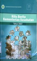 RILIS BERITA KEMENTERIAN KESEHATAN TAHUN 2007