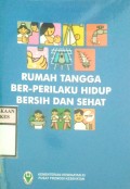 RUMAH TANGGA BER-PERILAKU HIDUP BERSIH DAN SEHAT