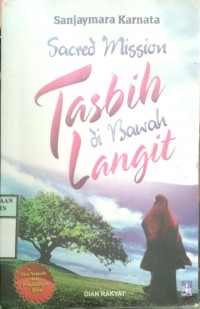 SACRED MISSION; TASBIH DIBAWAH LANGIT