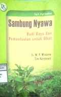 SAMBUNG NYAWA : BUDI DAYA DAN PEMANFAATAN UNTUK OBAT