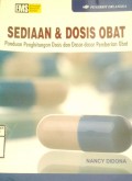 SEDIAAN & DOSIS OBAT : PANDUAN PERHITUNGAN DOSIS DAN DASAR-DASAR PEMBERIAN OBAT