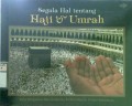 SEGALA HAL TENTANG HAJI & UMRAH