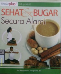 SEHAT & BUGAR SECARA ALAMI