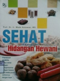 SEHAT DENGAN HIDANGAN HEWANI   Cet. 1