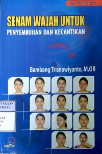 SENAM WAJAH UNTUK PENYEMBUHAN DAN KECANTIKAN