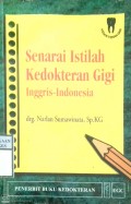 SENARAI ISTILAH KEDOKTERAN GIGI : INGGRIS - INDONESIA