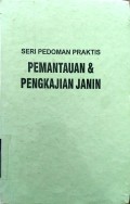 SERI PEDOMAN PRAKTIS PEMANTAUAN  & PENGKAJIAN JANIN