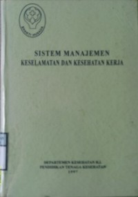 SISTEM MANAJEMEN KESELAMATAN DAN KESEHATAN KERJA (K3)