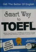 SMARTWAY TO TOEFL : Get The Better Of English