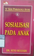 SOSIALISASI PADA ANAK