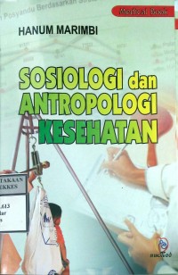 SOSIOLOGI DAN ANTROPOLOGI KESEHATAN