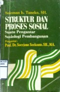 STRUKTUR DAN PROSES SOSIAL : Suatu Pengantar Sosiologi Pembangunan