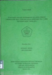 Studi Kasus Asuhan Keperawatan Keluarga Dengan Tuberkulosis Paru Di Wilayah Kerja Puskesmas Pal V (Lima) Pontianak Barat Tahun 2019