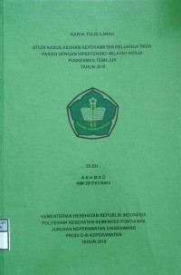 Studi Kasus Asuhan Keperawatan Keluarga Pada Pasien Dengan Hipertensi Di Wilayah Kerja Puskesmas Temajuk Tahun 2018