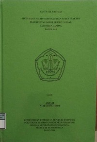 Studi Kasus Asuhan Keperawatan Pasien Fraktur ekstremitas Bawah Di RSUD Landak Kabupaten Landak Tahun 2018