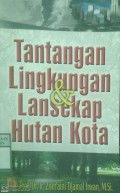 TANTANGAN LINGKUNGAN DAN LANSEKAP HUTAN KOTA