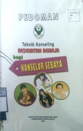 TEKNIK KONSELING KESEHATAN REMAJA : Bagi Konselor Sebaya