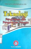 TEKNOLOGI PENGOLAHAN DAN PENGAWETAN PANGAN