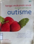 TERAPI MAKANAN ANAK DENGAN GANGGUAN AUTISME