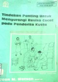 TINDAKAN PENTING UNTUK MENGURANGI RESIKO CACAT PADA PENDERITA KUSTA
