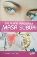 TIPS PRAKTIS MENGETAHUI MASA SUBUR