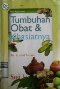 TUMBUHAN OBAT & KHASIATNYA  Seri 1