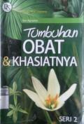 TUMBUHAN OBAT & KHASIATNYA   Seri 2