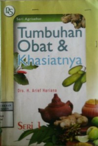 TUMBUHAN OBAT & KHASIATNYA  Seri 1