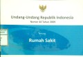 UNDANG-UNDANG REPUBLIK INDONESIA NOMOR 44 tahun 2009 TENTANG RUMAH SAKIT